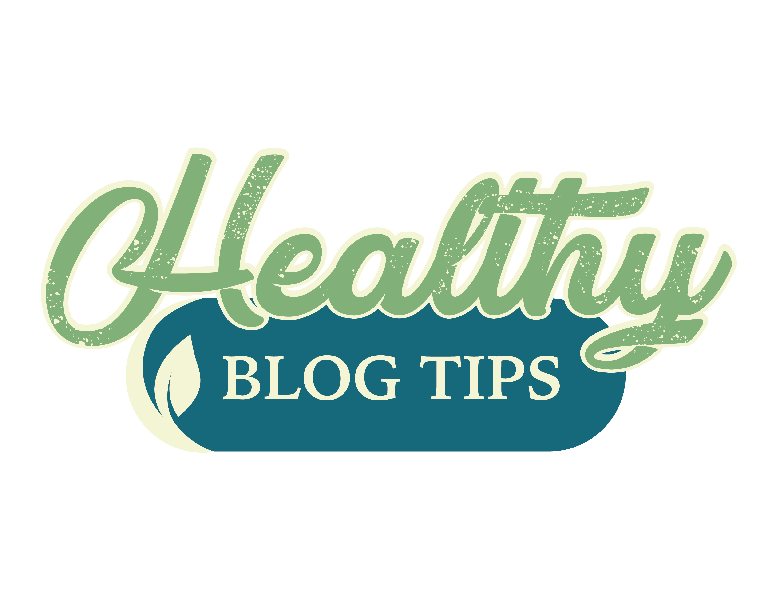 Healthy Blog Tips
